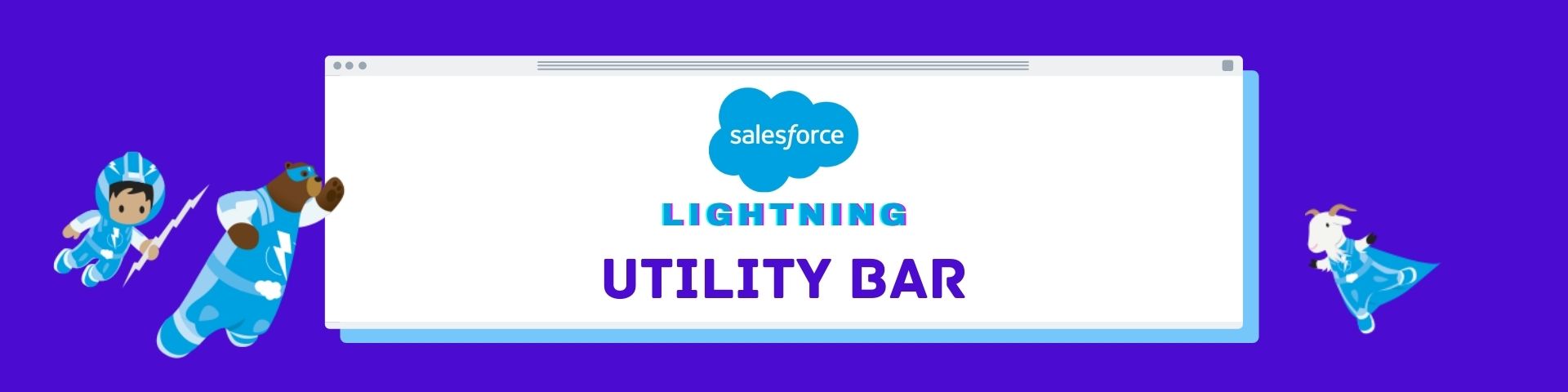 Salesforce Lightning Utility bar