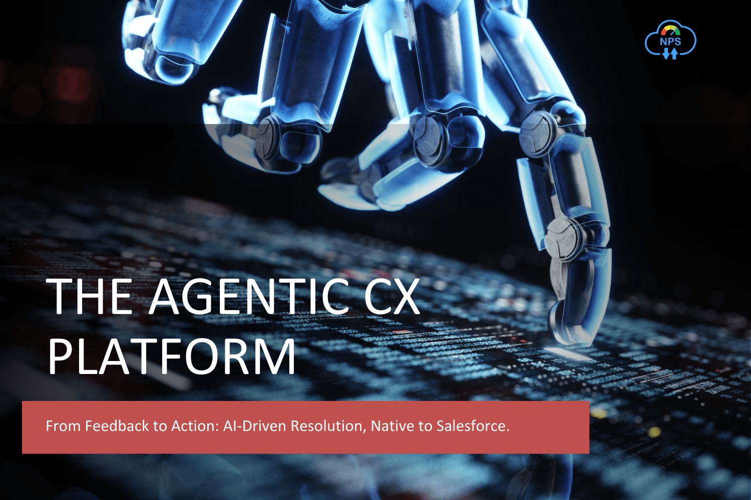 From Feedback to Action: AI-Driven Resolution, Native to Salesforce.