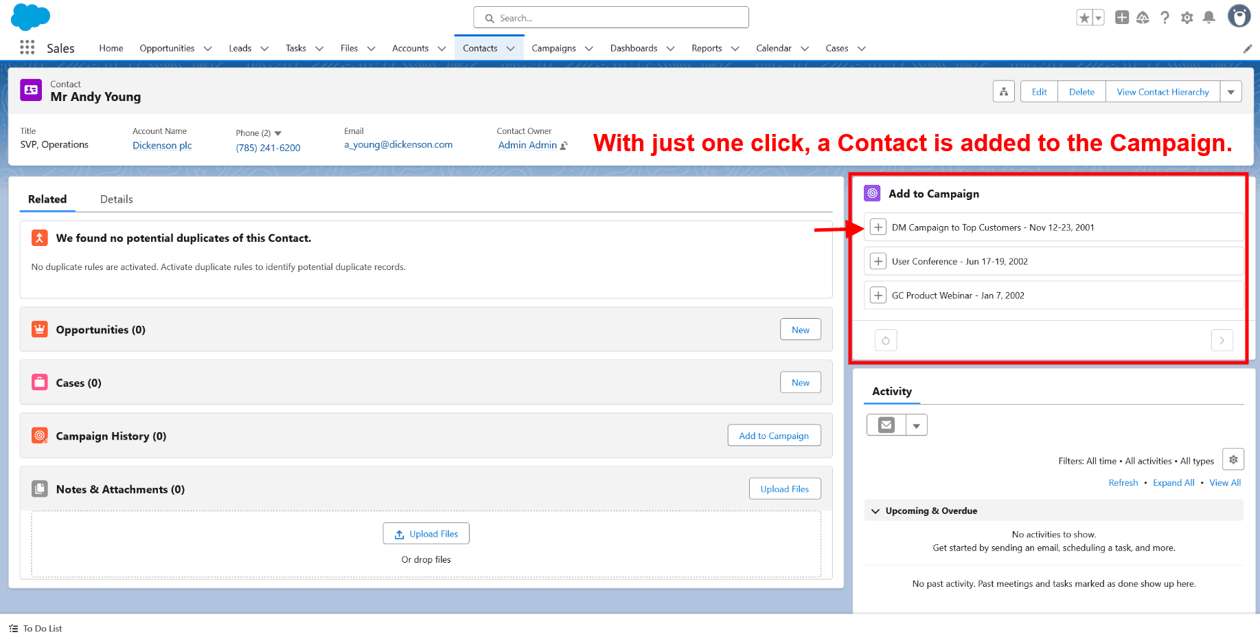 Single click and the Contact is added to a Campaign