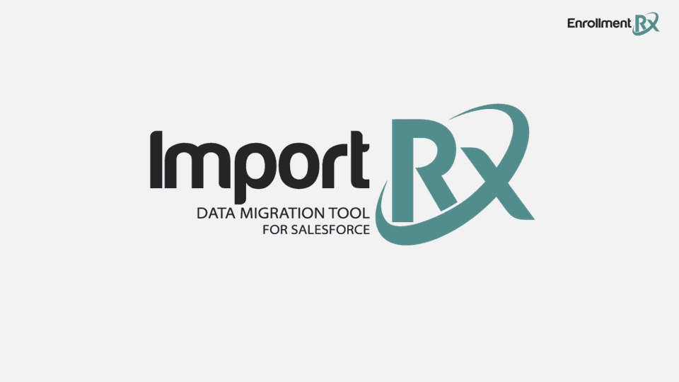 What is Import Rx? Create or update large volumes of data in Salesforce.