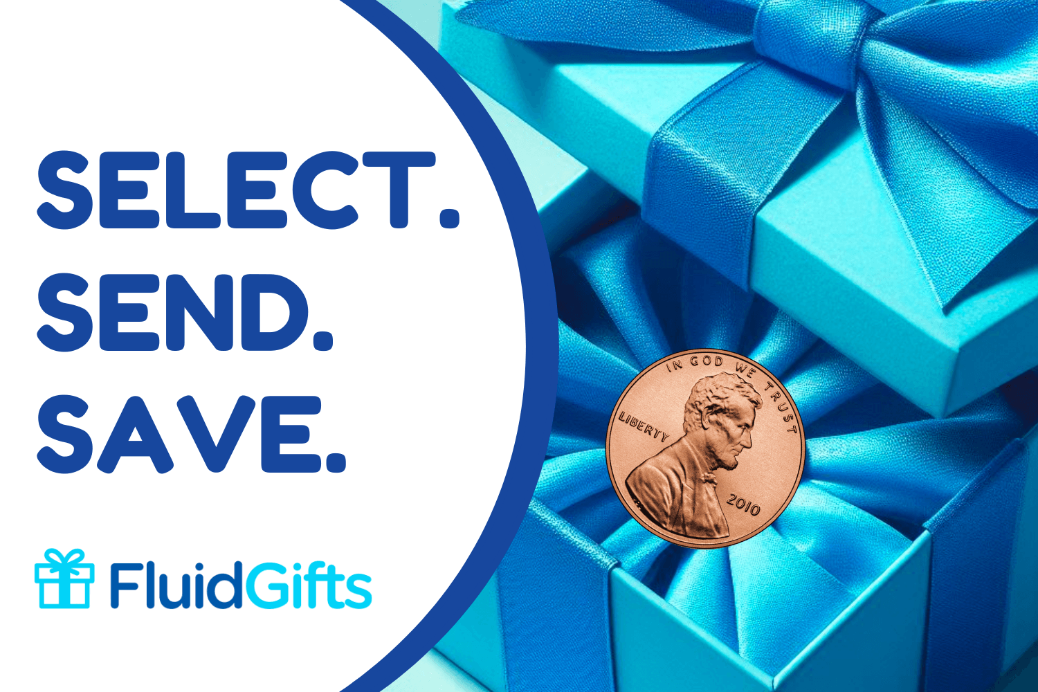 Select. Send. Save.