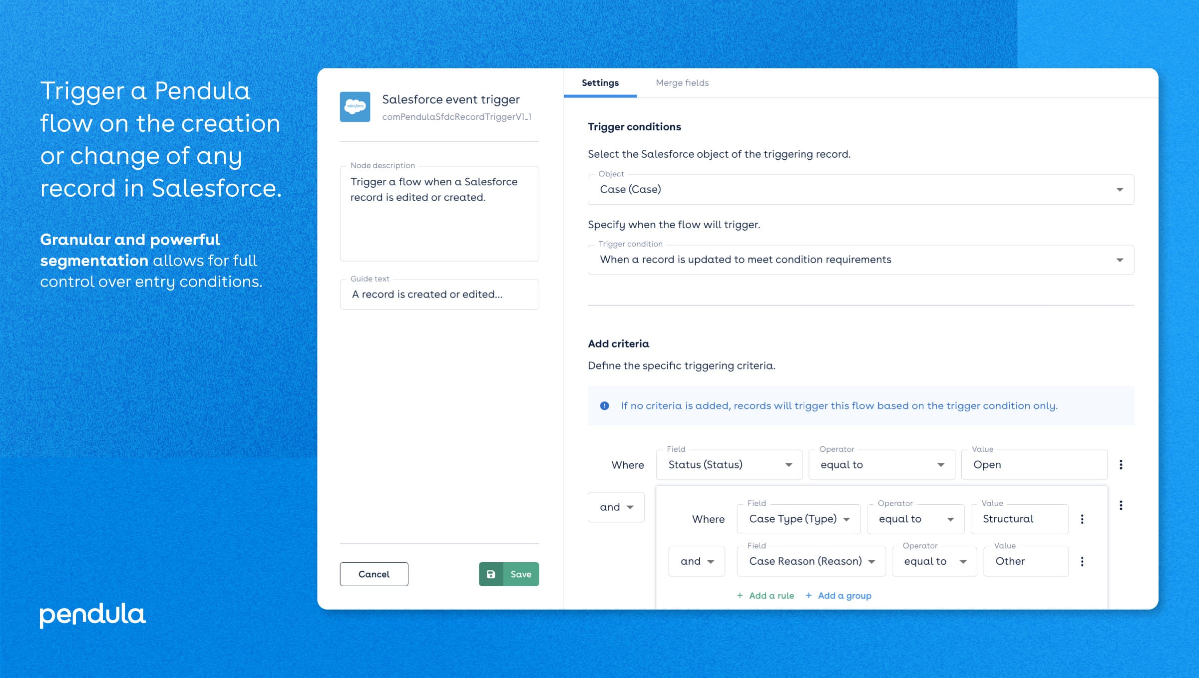 Trigger a Pendula flow on the creation or change of any record in Salesforce.