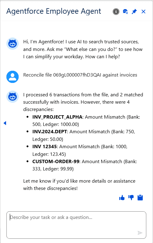 Agent parses the data, matches transactions to Salesforce records, and reports results in seconds
