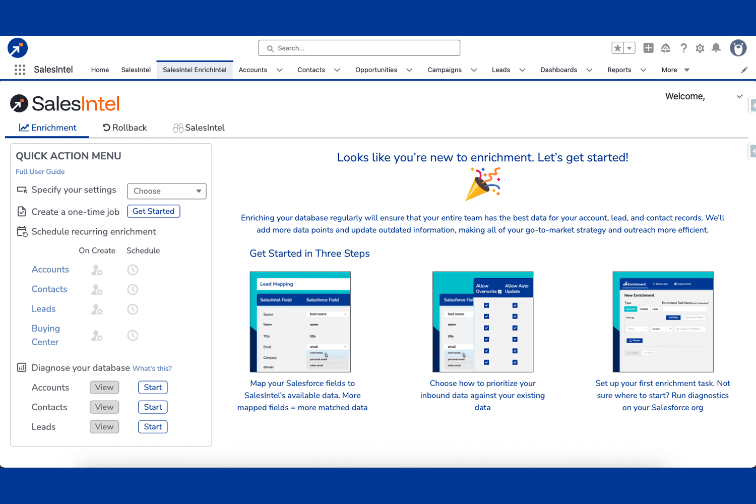 Run enrichment jobs on accounts, contacts, and leads, or add buying center contacts to opportunities