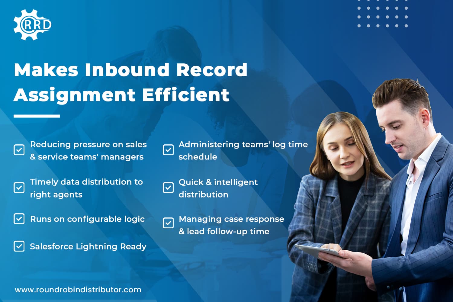 RRD- Lead Distribution, Case Assignment, Account and Opportunity Routing made easy!