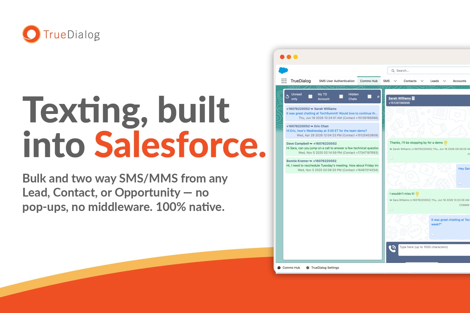 Bulk & two-way SMS/MMS from any Salesforce Lead, Contact, or Opportunity — 100% native.