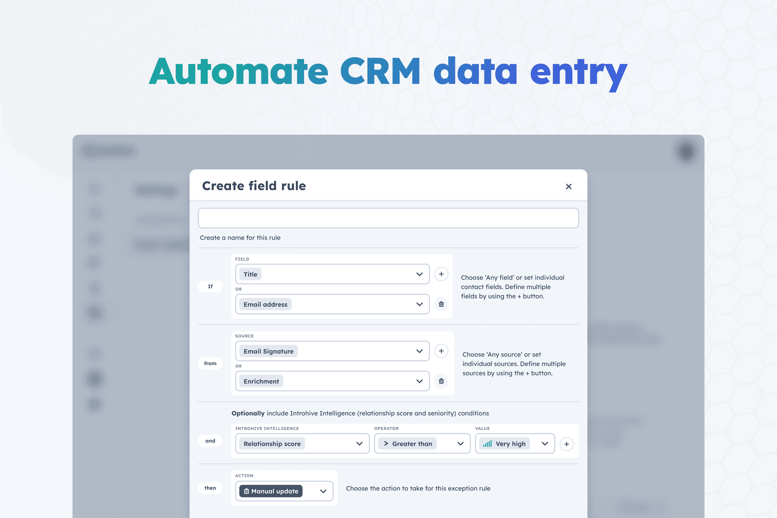 Automatically capture and sync contacts, activities from email and calendar to boost CRM adoption.
