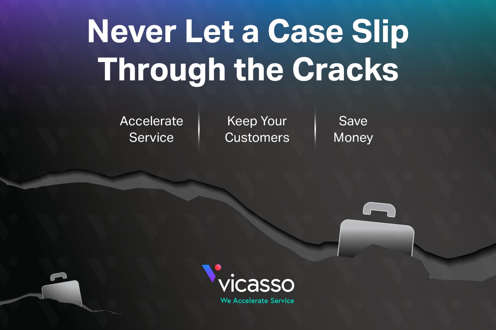 Never Let a Case Slip Through the Cracks.