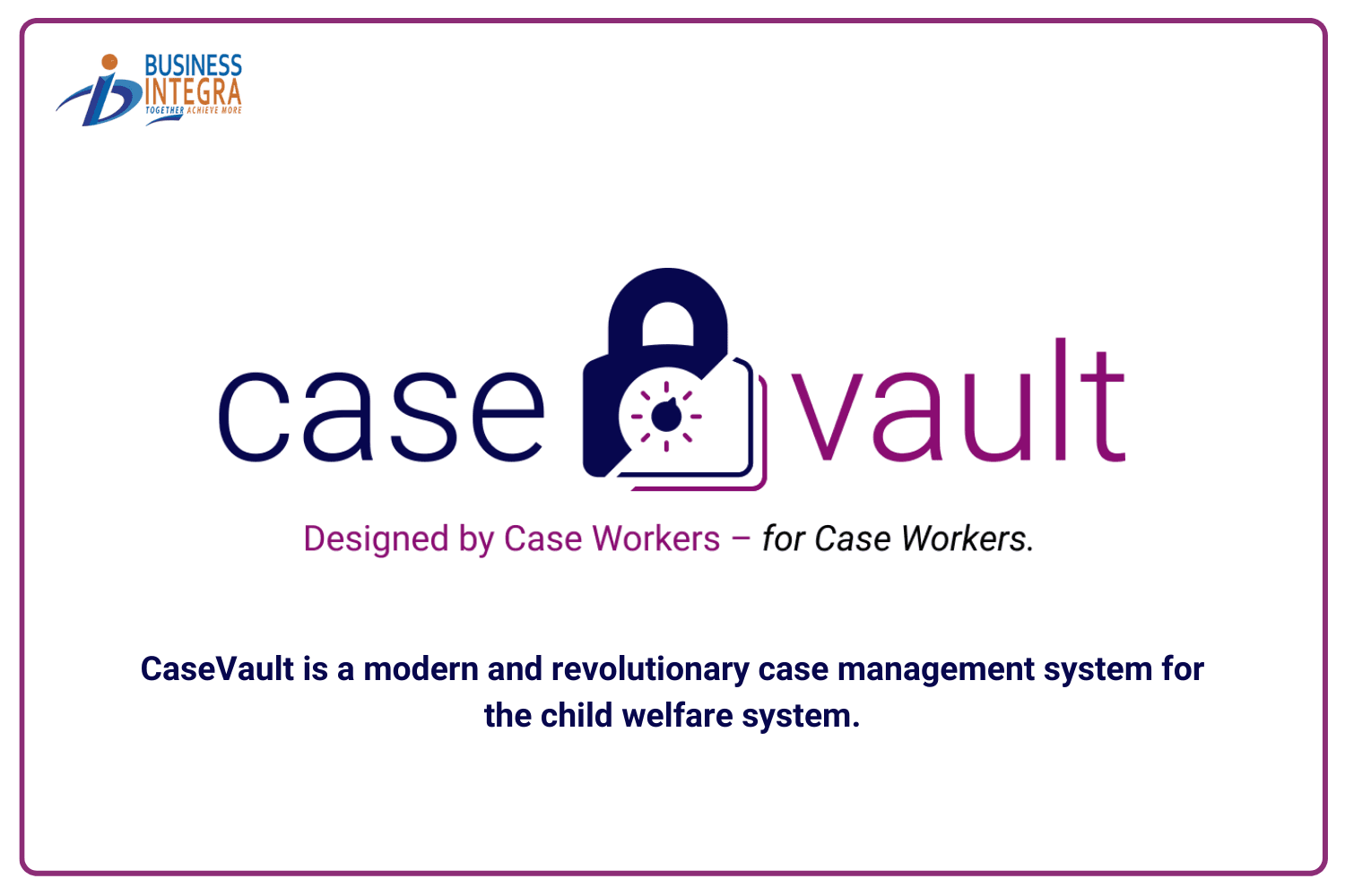 Case management for Child Welfare, Adult, and Juvenile services
