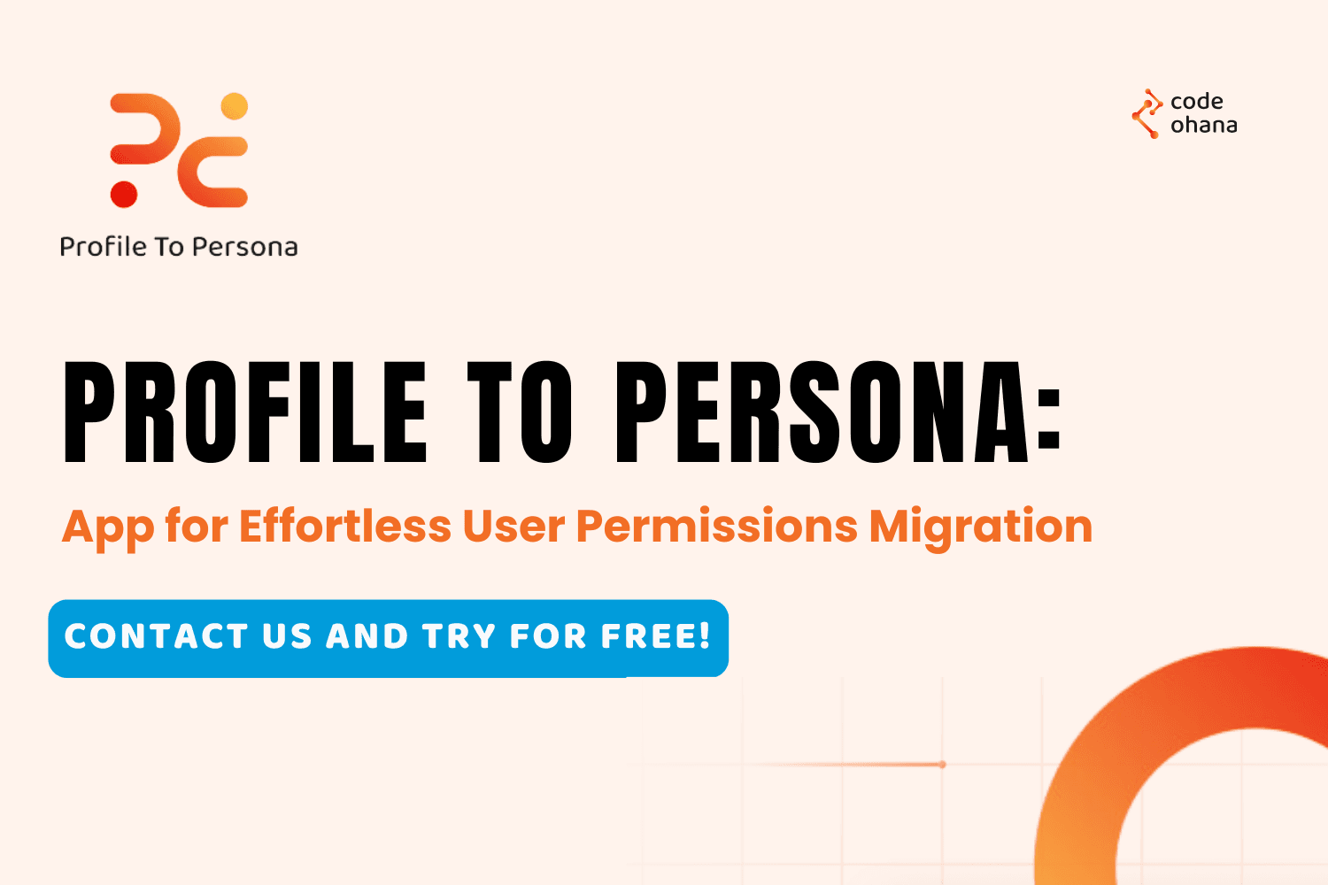 Migrate your organization from Profiles to Permission Set-based Personas.