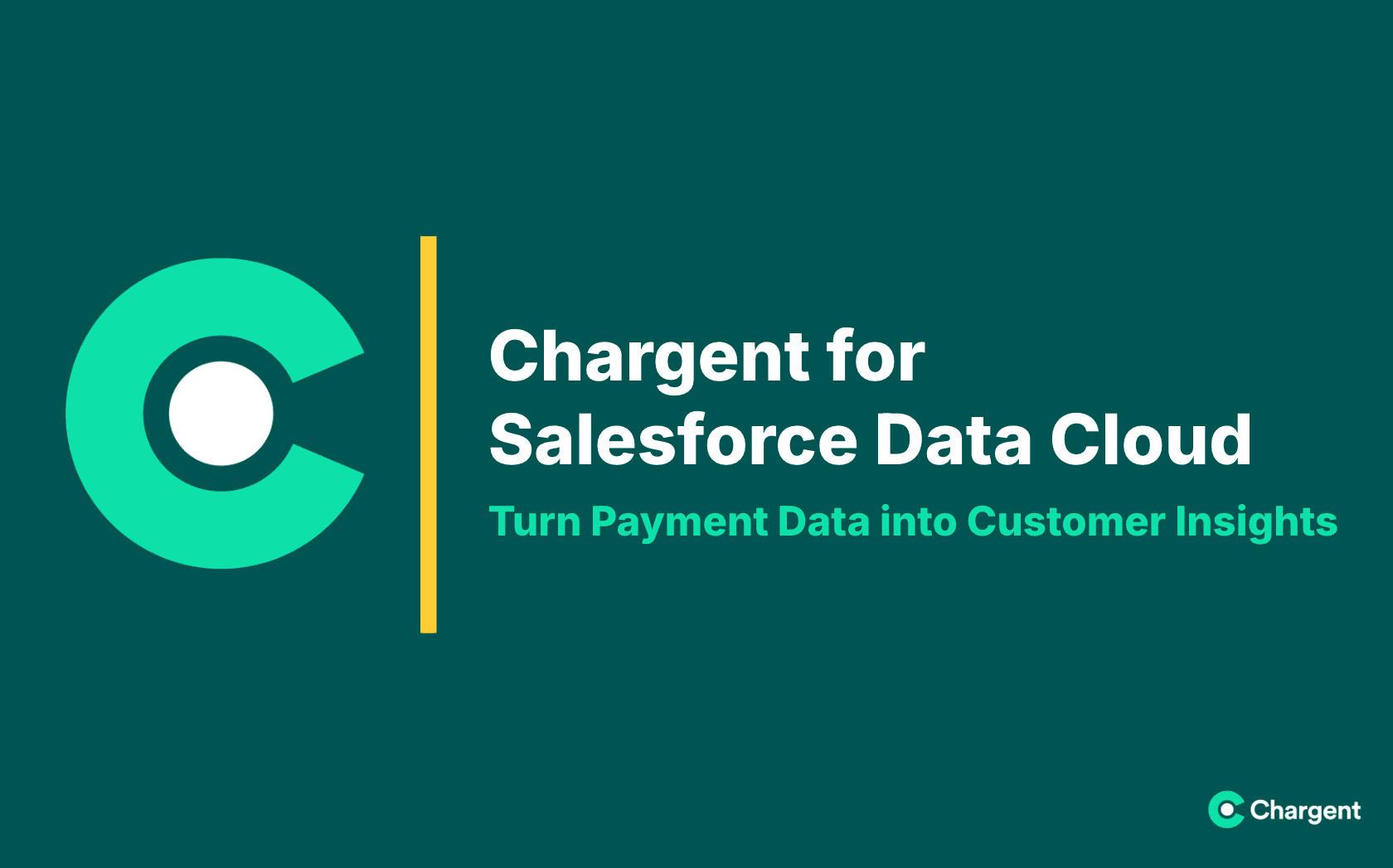 Payment Data into Customer Insights - Easily connect Chargent to Salesforce Data Cloud