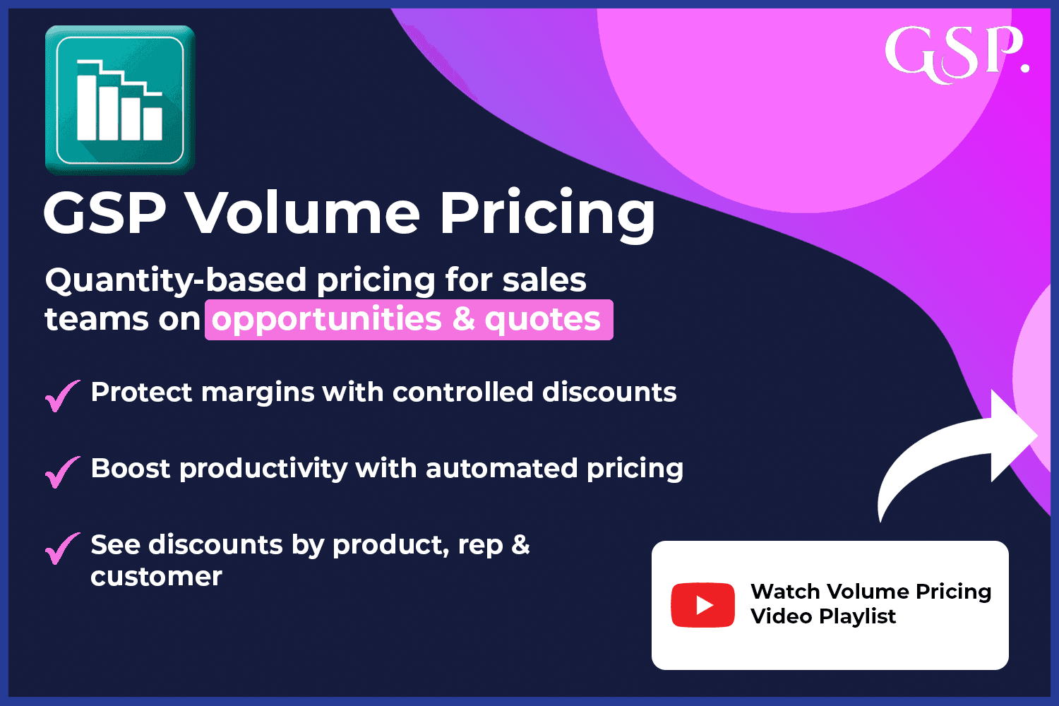 GSP Volume Pricing: Quantity-based pricing on opportunities and quotes.