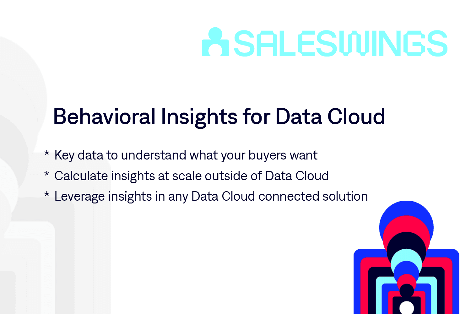 World-leading solution to leverage behavioral intelligence inside Data Cloud.