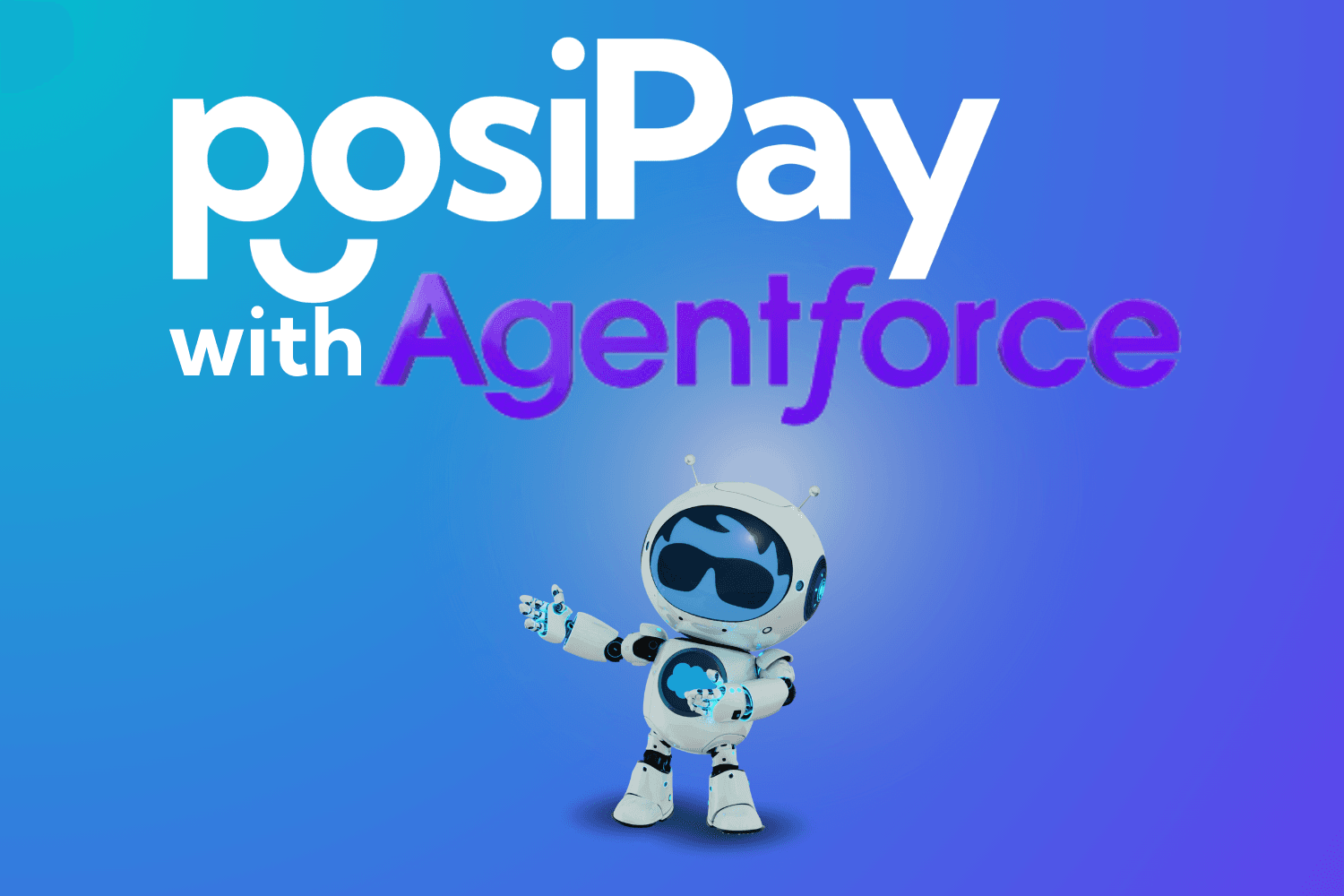 PosiPay with Agentforce