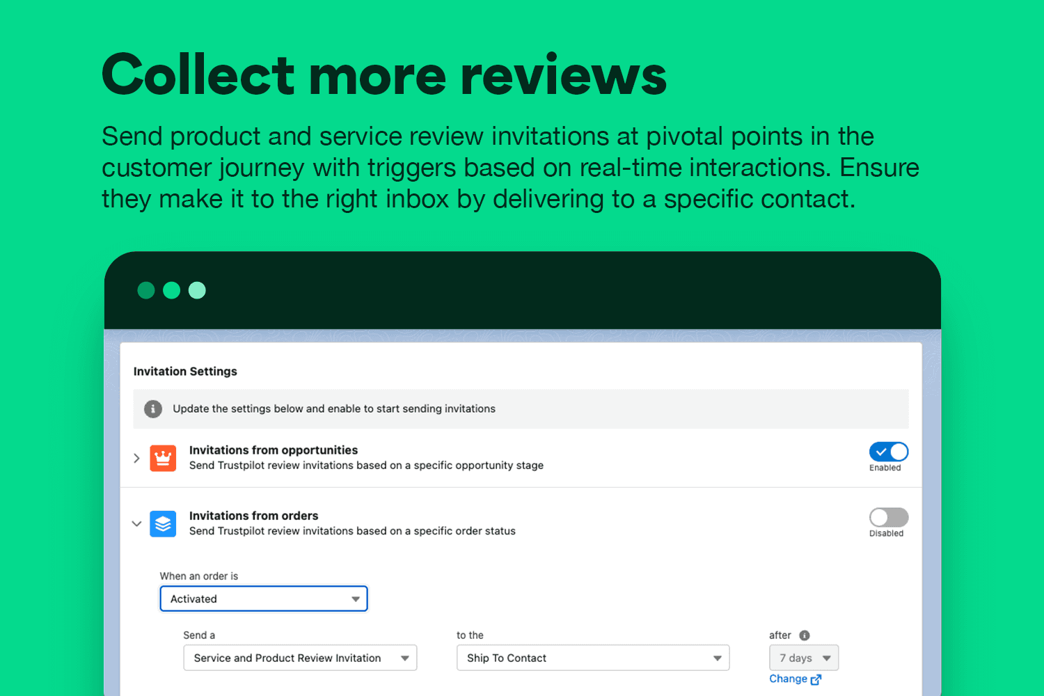 Trigger review invitations to customers off of order or opportunity status.