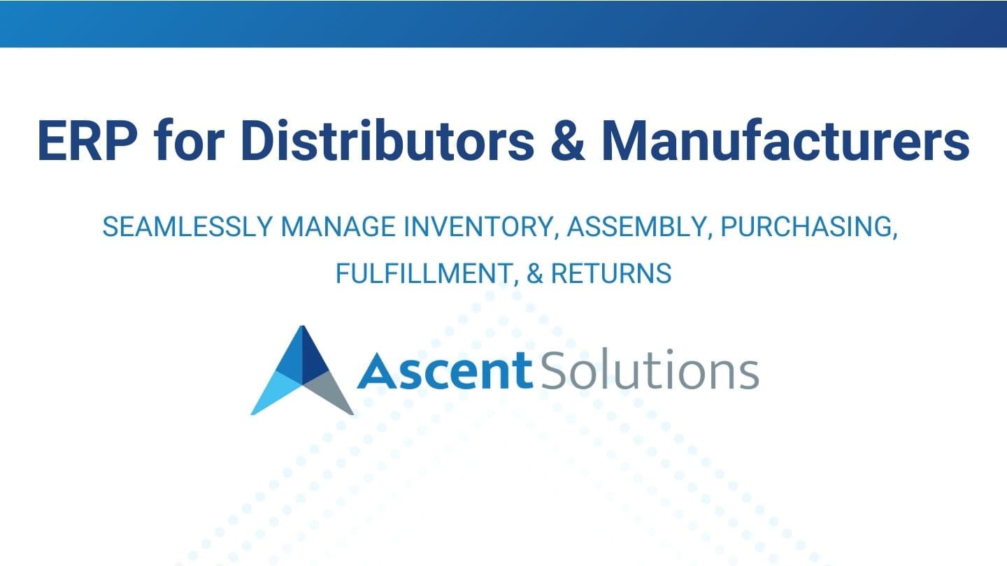 ERP for Distributors & Manufacturers