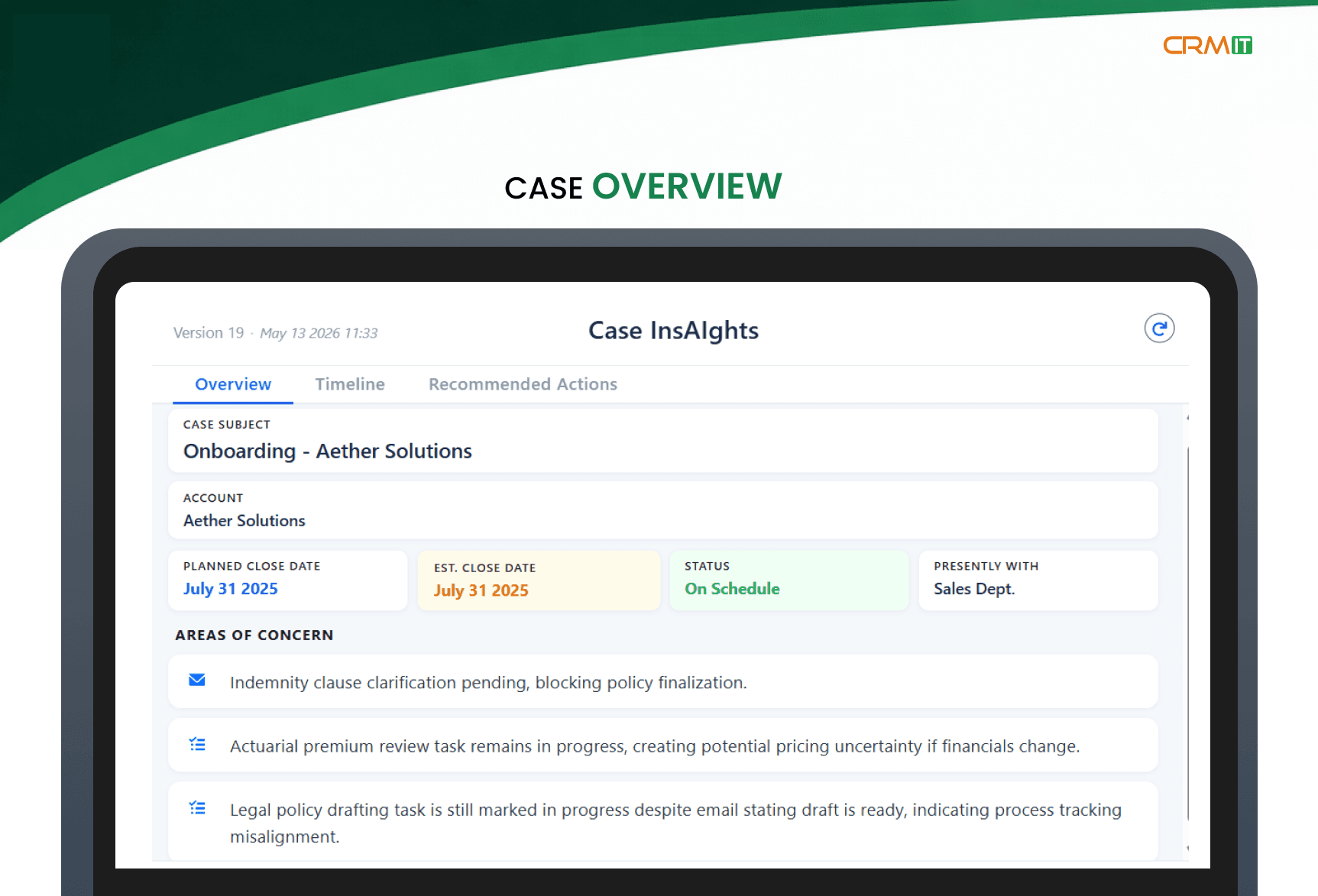 Real-time, accurate view of case progress.