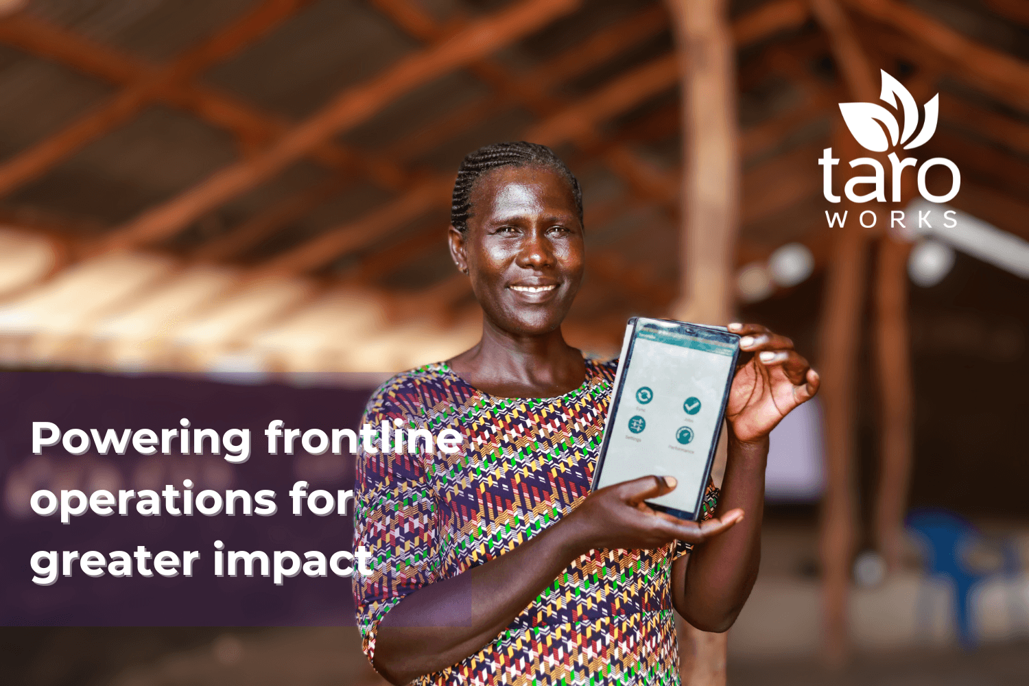 Powering Frontline Operations For Greater Impact