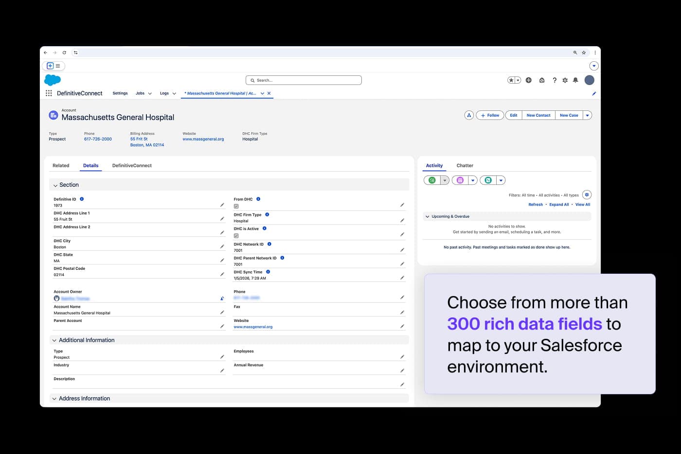 Choose from more than 300 rich data fields to map to your Salesforce environment.