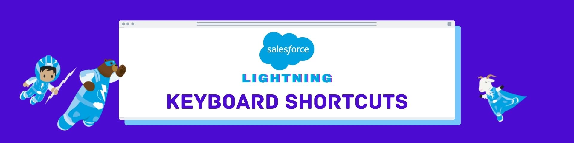 Salesforce Lightning Keyboard shortcuts