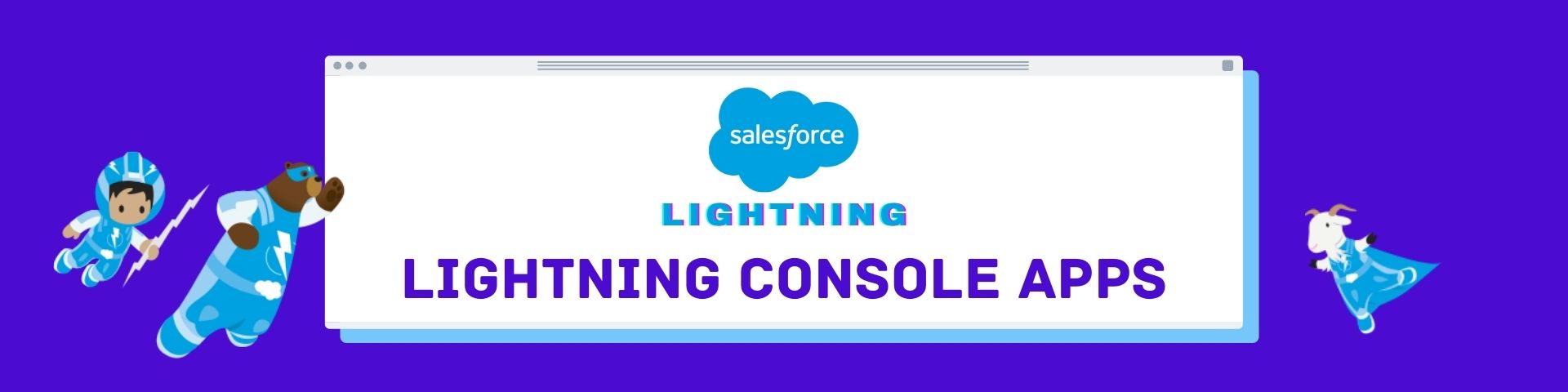 Salesforce Lightning Console apps